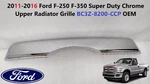 2011-2016 Ford F250 Super Duty Upper Radiator Grille Chrome Trim BC3Z-8200-CCP. Fixed Price $75.00.