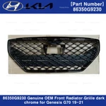 86350G9230 Genuine Oem Front Radiator Grille Dark Chrome For Genesis G70 19-21. Fixed Price $260.00.