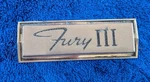 Mopar 1967 Plymouth Fury Iii Rear Trunk / Deck Lid Nameplate Emblem #2582190. Fixed Price $34.99.