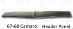 Front Header Nose Panel 67 68 Camaro *in Stock* Upper Valance. Fixed Price $109.95.