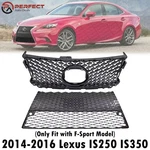 Front Upper & Lower Grille Assembly For 2014-2016 Lexus IS250 IS350 With F-sport. Fixed Price $165.00.
