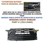 2019 21 2022 Chevy Blazer Front Upper Bumper Grille Broke Textured 25113460. Fixed Price $400.00.