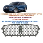 2020 2021 2022 Lincoln Corsair Front Bumper Grille W/camera Spot Prime. Fixed Price $100.00.
