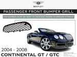 2004-2008 Bentley Continental & Gtc Front Right Bumper Grill 3W8807682C. Fixed Price $173.85.