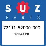72111-52D00-000 Suzuki Grille,fr 7211152D00000, New Genuine Oem Part. Fixed Price $298.20.