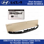 Genuine 86560B1000CA Front Bumper Center Lower Grille For Genesis G80 3.8L 15-17. Fixed Price $207.00.
