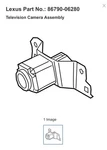 Lexus 86790-06280 Television Camera Assembly. Fixed Price $250.00.