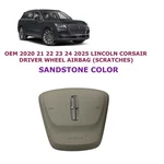 2020 21 22 23 24 25 Lincoln Corsair Driver Wheel Airbag Sandstone LJ7B-S043B13-B. Fixed Price $300.00.