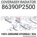 86390P2500 Genuine Hyundai / Kia Coverassy-radiator. Fixed Price $75.94.