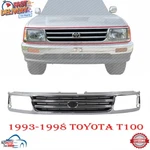Grille Assembly Chrome Shell With Black Insert Plastic For 1993-1998 Toyota T100. Fixed Price $172.11.