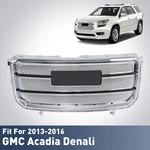 Front Bumper Grille For 2013-2016 Gmc Acadia Denali Upper Mesh Chrome. Fixed Price $170.90.