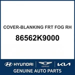 2019-2022 Hyundai Veloster Cover-blanking Frt Fog Oem New 86562K9000. Fixed Price $111.53.