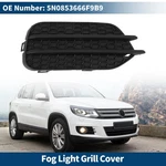 Pc Car Front Right Fog Light Grill For Vw Tiguan 09-17 NO.5N0853666F9B9 Black. Fixed Price $43.69.