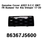 Oem 86367J5600 Cover Assy-s.c.c Unit Fr Bumper For Kia Stinger 17-20. Fixed Price $135.82.