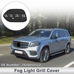 1 Pc Car Front Left Fog Light Grill For Mercedes-benz NO.2928850522 Black. Fixed Price $30.40.