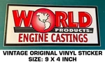 World Products Engine Castings Vintage Original Vinyl Decal Sticker-drag Nhra. Fixed Price $9.50.