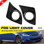 2PC Front Fog Light Lamp Black Cover Bezel Lh&rh For Lexus IS250 IS350 2011-2013. Fixed Price $19.94.